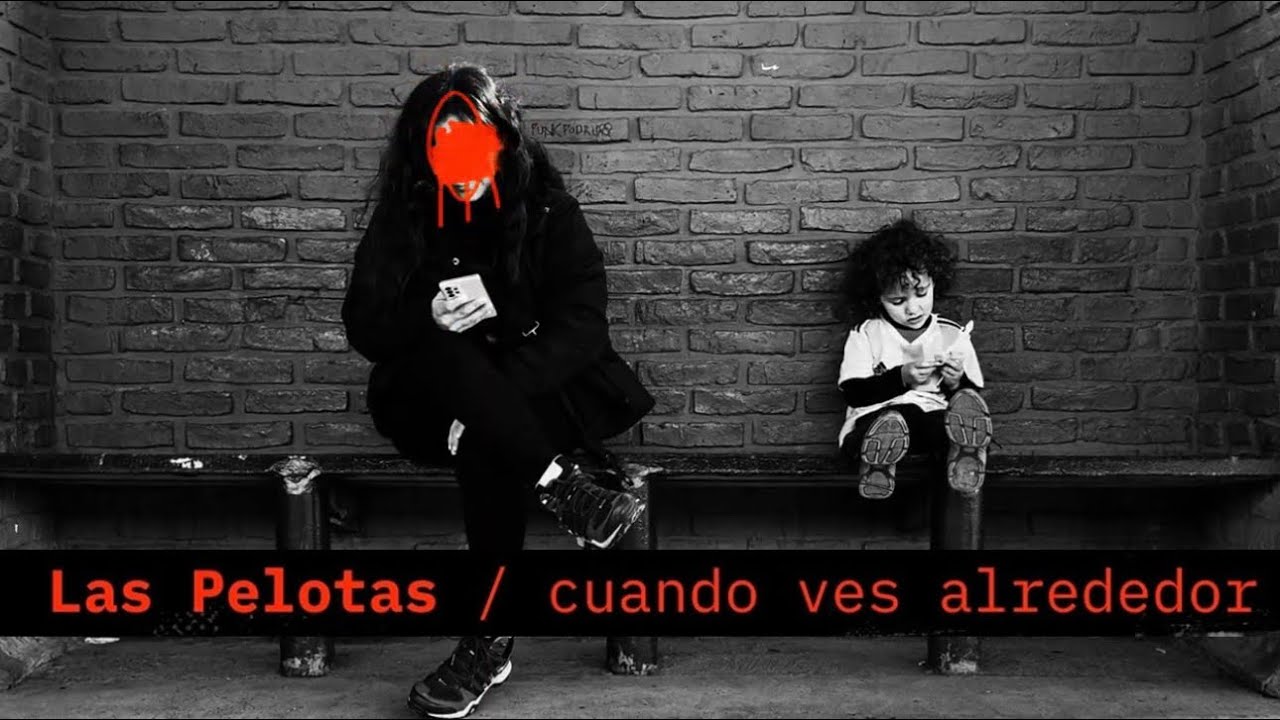 Imagen del videoclip Cuando ves alrededor de Las Pelotas